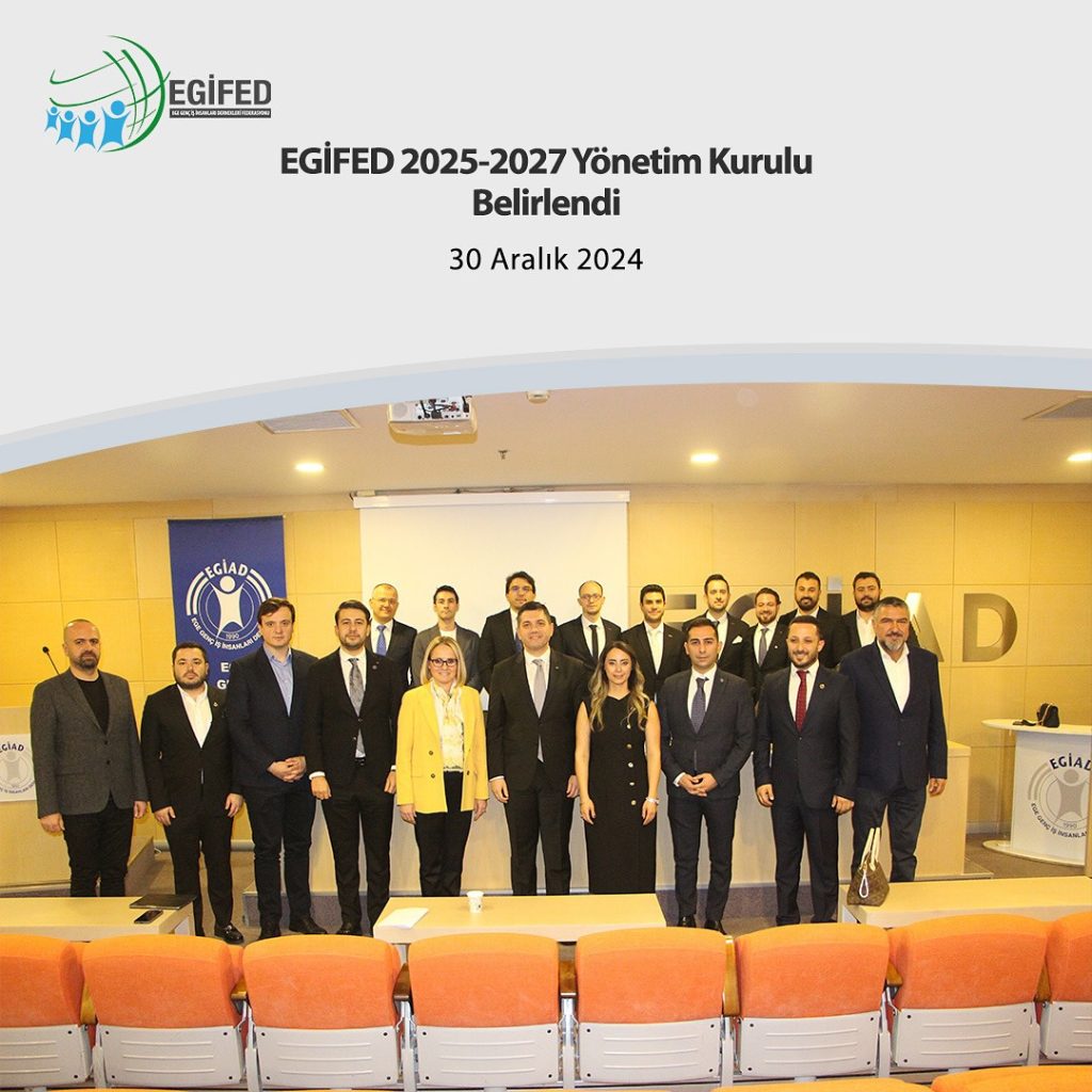 EGİFED 2025-2027 Yönetim Kurulu Belirlendi
