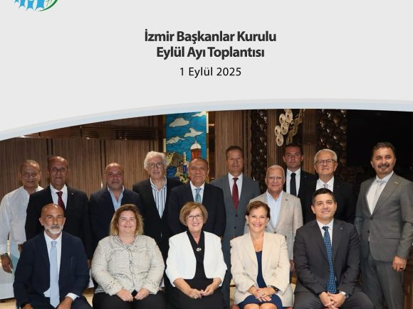 İzmir Başkanlar Kurulu Eylül Ayı Toplantısı