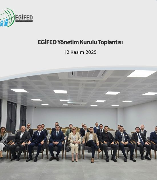 EGİFED Yönetim Kurulu Toplantısı