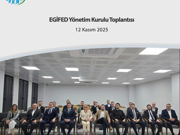 EGİFED Yönetim Kurulu Toplantısı