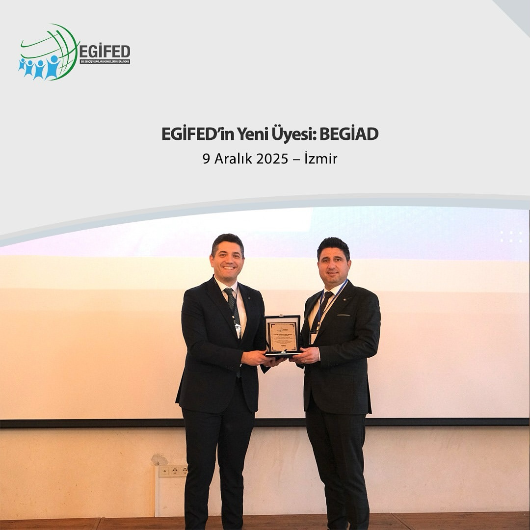 EGİFED'in Yeni Üyesi: BEGİAD
