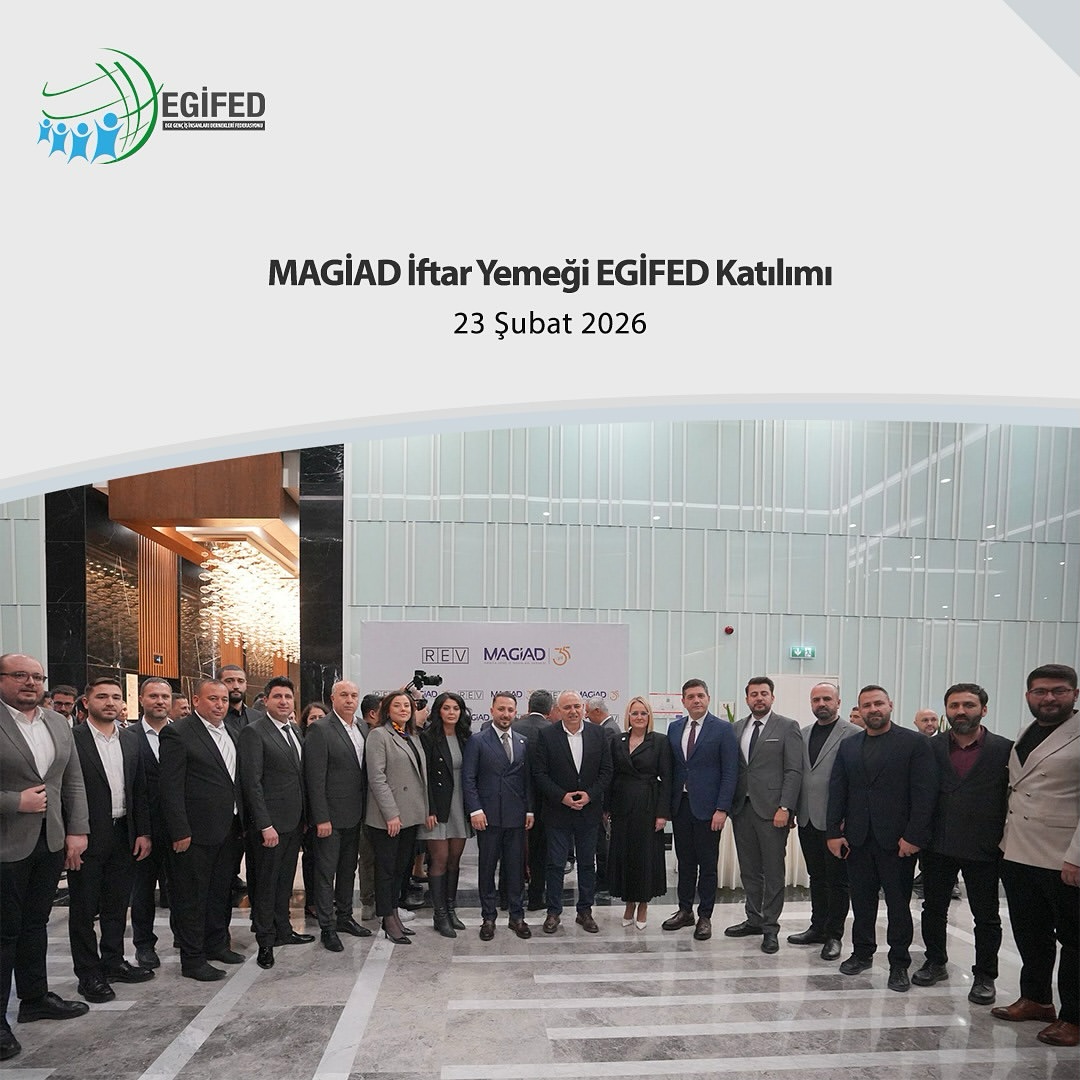 MAGİAD İftar Yemeği EGİFED Katılımı
