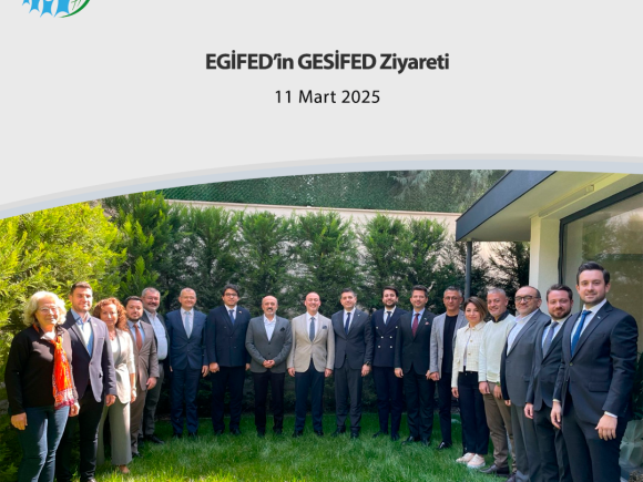 EGİFED’in GESİFED Ziyareti